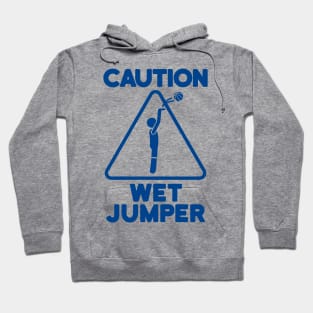 Caution Wet Jumper - Funny Basketball Hoodie